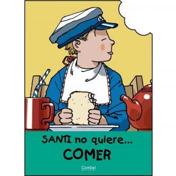 SANTI NO QUIERE COMER (IMPR.)