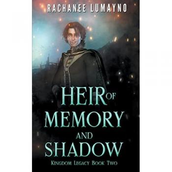 Lumayno, Rachanee: Heir of Memory and Shadow
