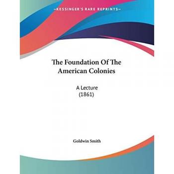 The Foundation Of The American Colonies