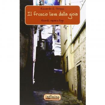 Il fruscio lieve della gioia. Ricordi, rapina e fuga