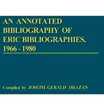 An Annotated Bibliography of Eric Bibliographies, 1966-1980
