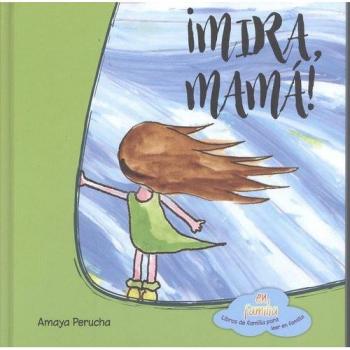 ¡Mira, mamá! (Tapa dura).