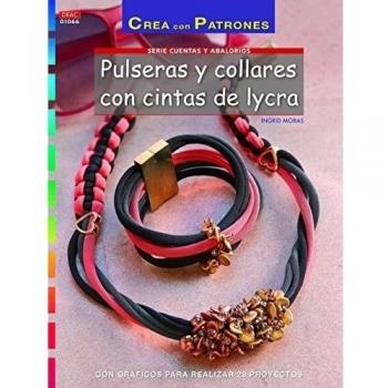 Pulseras y collares con cisntas de lycra.