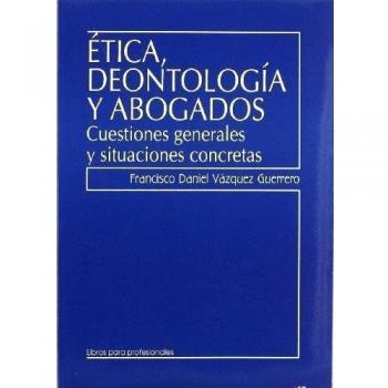 Ética, deontología y abogados