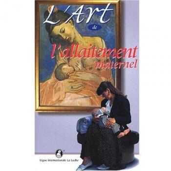 L'art de l'allaitement maternel