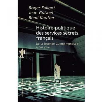 Histoire politique des services secrets français