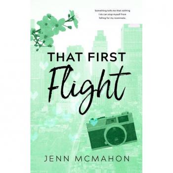 McMahon, Jenn: That First Flight