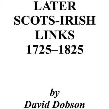 Later Scots-Irish Links, 1725-1825. Part One
