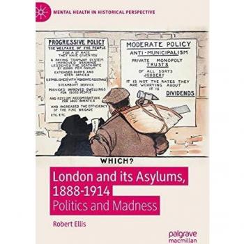 London and its Asylums 1888-1914