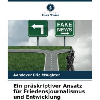 Eric Msughter, Aondover: Ein präskriptiver Ansatz für Friedensjournalismus und Entwicklung