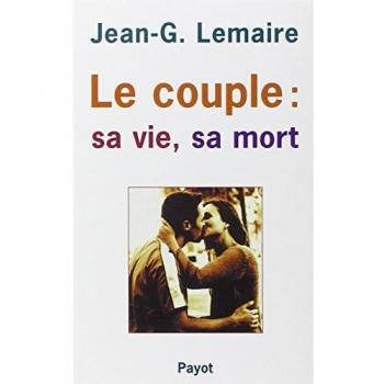 Le couple, sa vie, sa mort