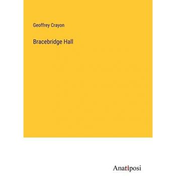 Bracebridge Hall