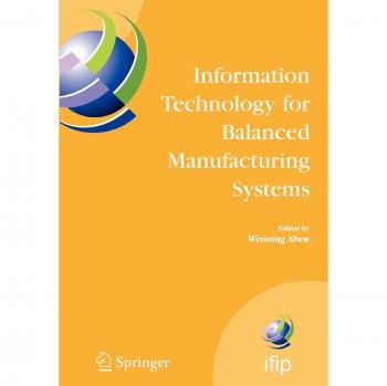 Information Technology for Balanced Manufacturing Systems