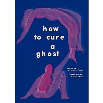 How to Cure a Ghost: Poems (Paperback)