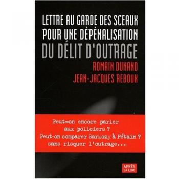 Lettre au garde des Sceaux pour une dépénalisation du délit d'outrage