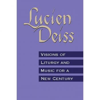 Deiss, Lucien: Visions of Liturgy and Music for a New Century