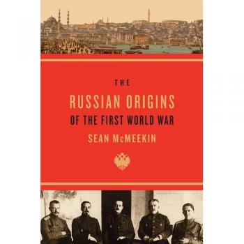 Belknap Press The Russian Origins of the First World War