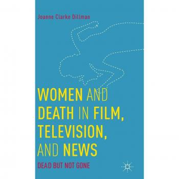 Women and Death in Film, Television, and News