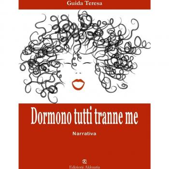 Dormono tutti tranne me