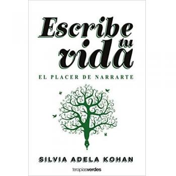 ESCRIBE TU VIDA. EL PLACER DE NARRARTE