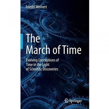 The March of Time: Evolving Conceptions of Time in the Light of Scientific Discoveries