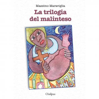La trilogia del malinteso