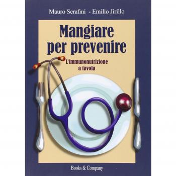 Mangiare per prevenire. L'immunonutrizione a tavola