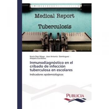 Inmunodiagnóstico en el cribado de infección tuberculosa en escolares