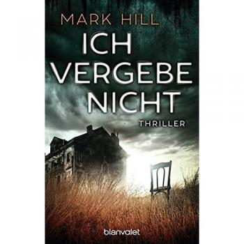 Ich vergebe nicht: Thriller