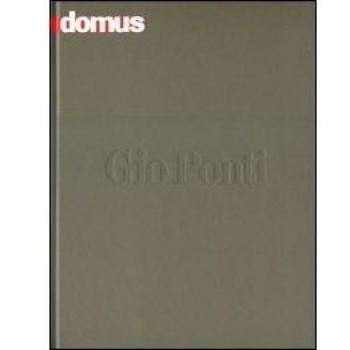 Domus. Gio Ponti. Ediz. italiana e inglese