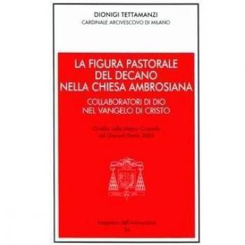 La figura pastorale del decano nella Chiesa ambrosiana. Omelia del giovedì santo