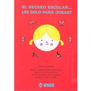 El recreo escolar... ¿es solo para jugar?