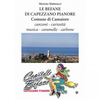 Le befane di Capezzano Pianore comune di Camaiore. Canzoni, curiosità, musica, caramelle, carbone