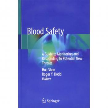 Blood Safety: A Guide to Monitoring and Responding to Potential New Threats