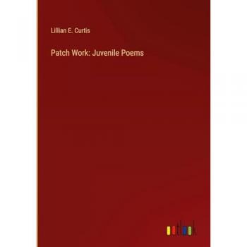 Patch Work: Juvenile Poems