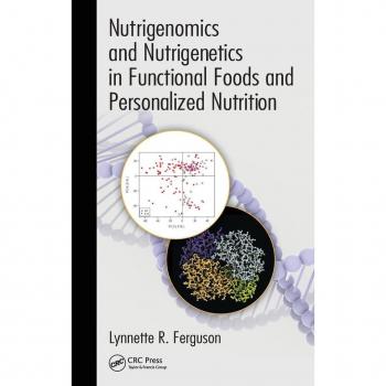 CRC Press I, LLC Nutrigenomics and Nutrigenetics in Functional Foods and Personalized Nutrition