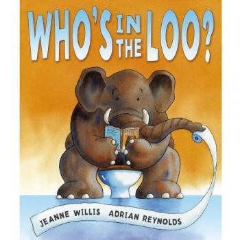 Jeanne Willis Who'S In The Loo?