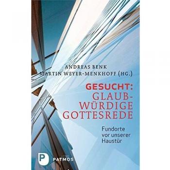 Gesucht: Glaubwürdige Gottesrede