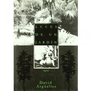 Málaga: luces de un jardín (Tapa dura).