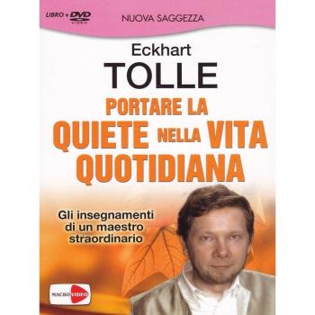 Portare la quiete nella vita quotidiana. Gli insegnamenti di un maestro straordinario. Con DVD