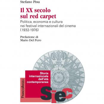 Il XX secolo sul red carpet. Politica, economia e cultura nei festival internazionali del cinema
