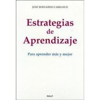 Estrategias de aprendizaje. Para aprender más y mejor (Tapa blanda).