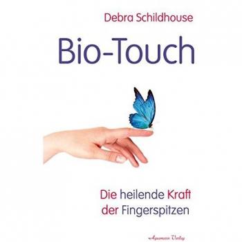 Bio-Touch: Die heilende Kraft der Fingerspitzen