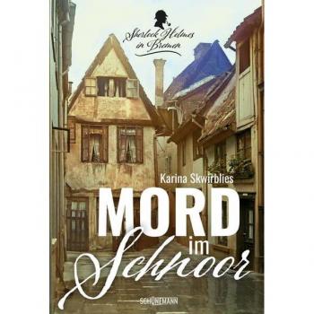 Carl Ed. Schünemann Mord im Schnoor