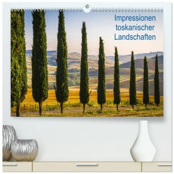 Impressionen toskanischer Landschaften (hochwertiger Premium Wandkalender 2025 DIN A2 quer) Kunstdruck in Hochglanz