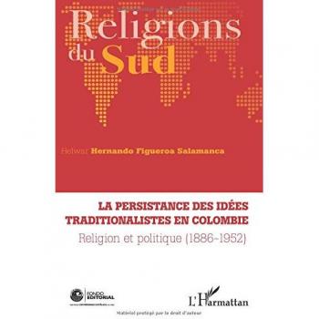 La persistance des idées traditionalistes en Colombie: Religion et politique