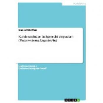 Kundenaufträge fachgerecht einpacken (Unterweisung Lagerist/-in)