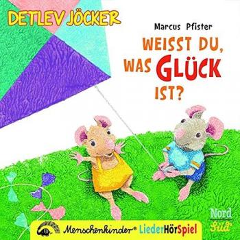 Weißt du, was Glück ist?