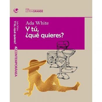 Y tú ¿qué quieres? (edicion en letra grande)