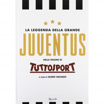 La leggenda della grande Juventus nelle pagine di Tuttosport. Ediz. illustrata